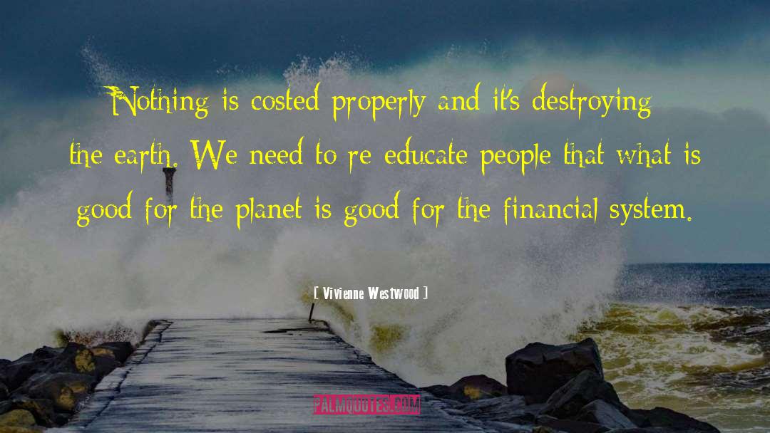 Destroying The Earth quotes by Vivienne Westwood