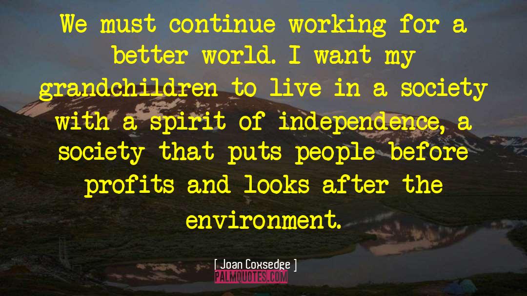 Destroying The Environment quotes by Joan Coxsedge