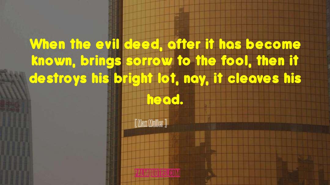 Destroys The Buildings quotes by Max Muller