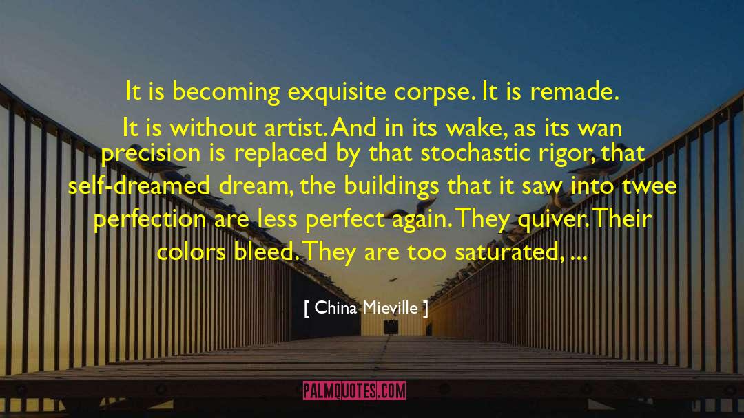 Destroys The Buildings quotes by China Mieville