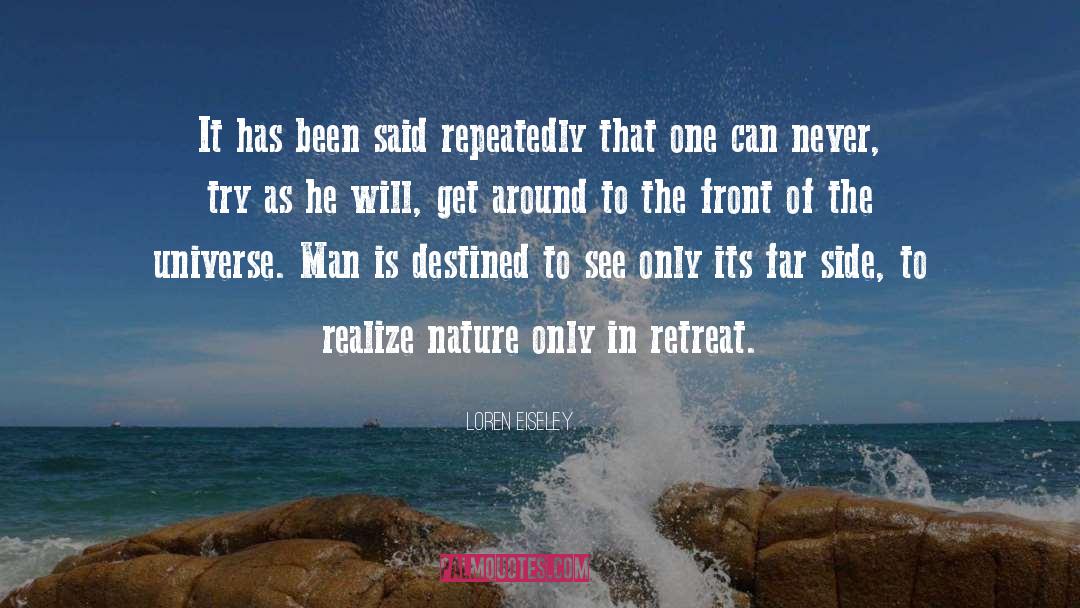 Destruction Of Nature quotes by Loren Eiseley