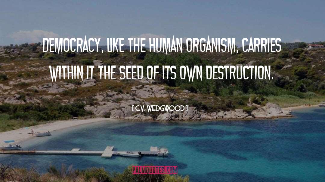 Destruction quotes by C.V. Wedgwood