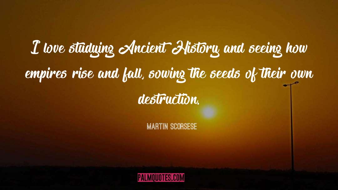 Destruction quotes by Martin Scorsese