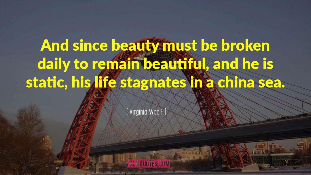 Destructive Beauty quotes by Virginia Woolf