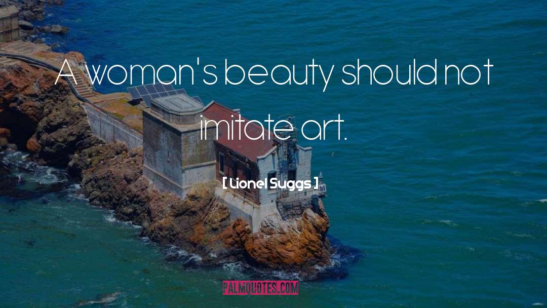 Destructive Beauty quotes by Lionel Suggs