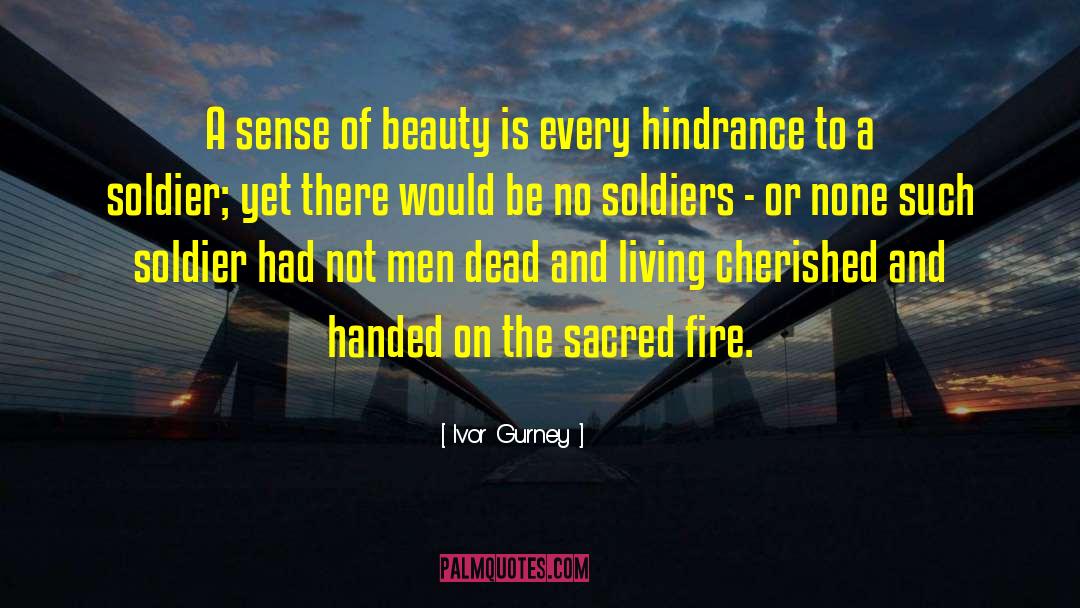 Destructive Beauty quotes by Ivor Gurney