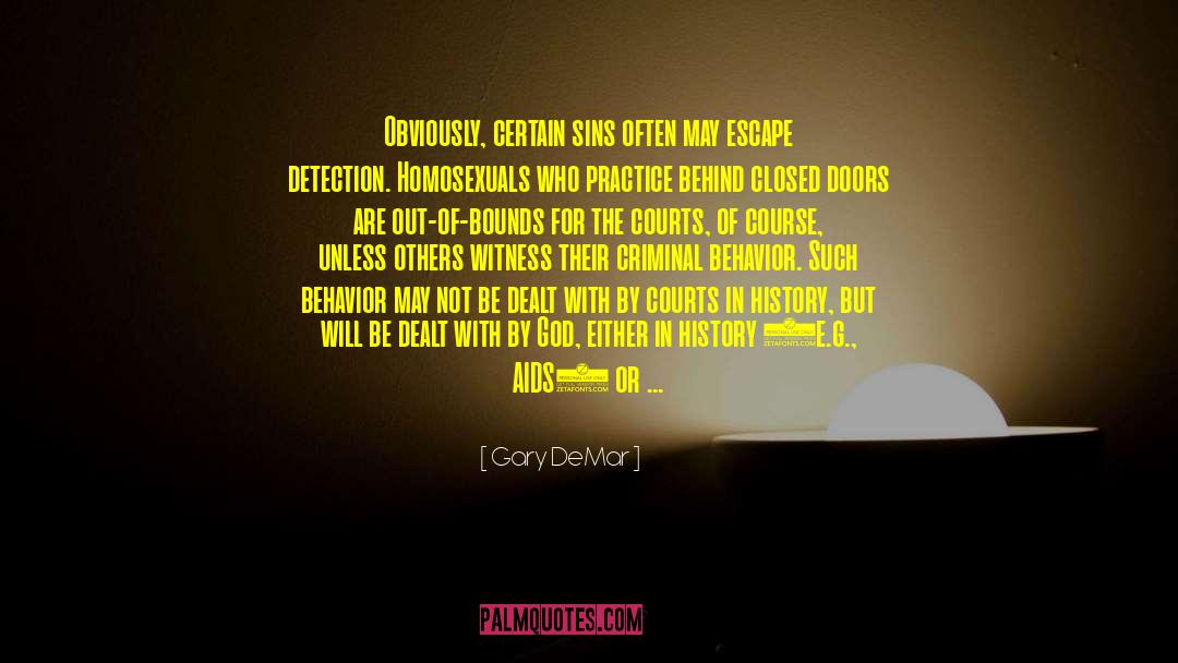 Destructive Behavior quotes by Gary DeMar