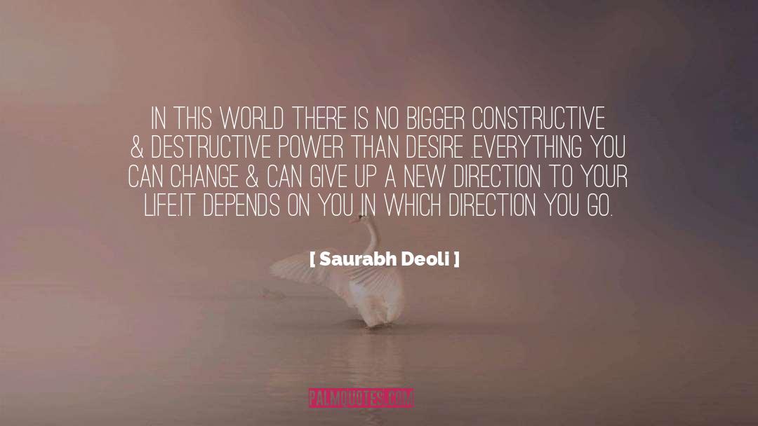 Destructive Power quotes by Saurabh Deoli