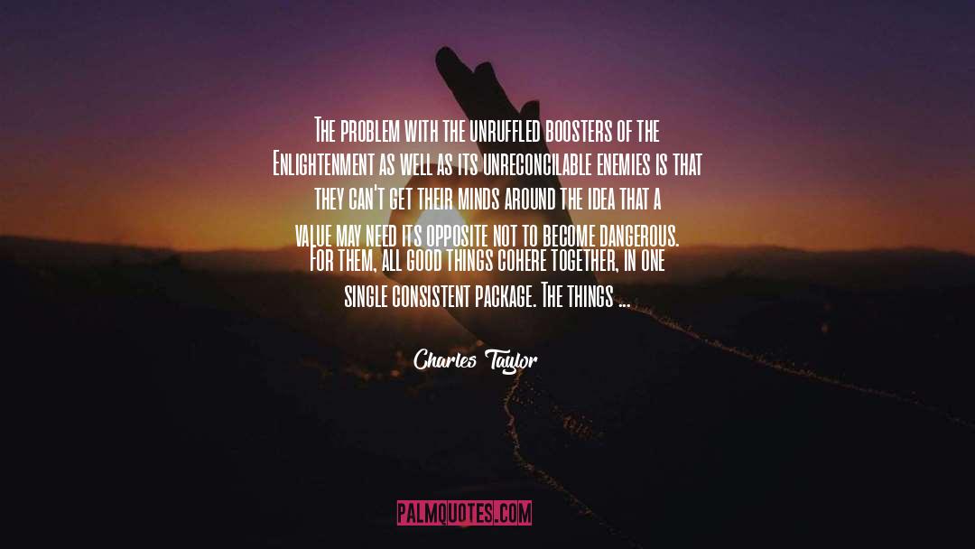 Destructive quotes by Charles Taylor