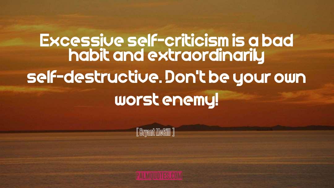 Destructiveness quotes by Bryant McGill