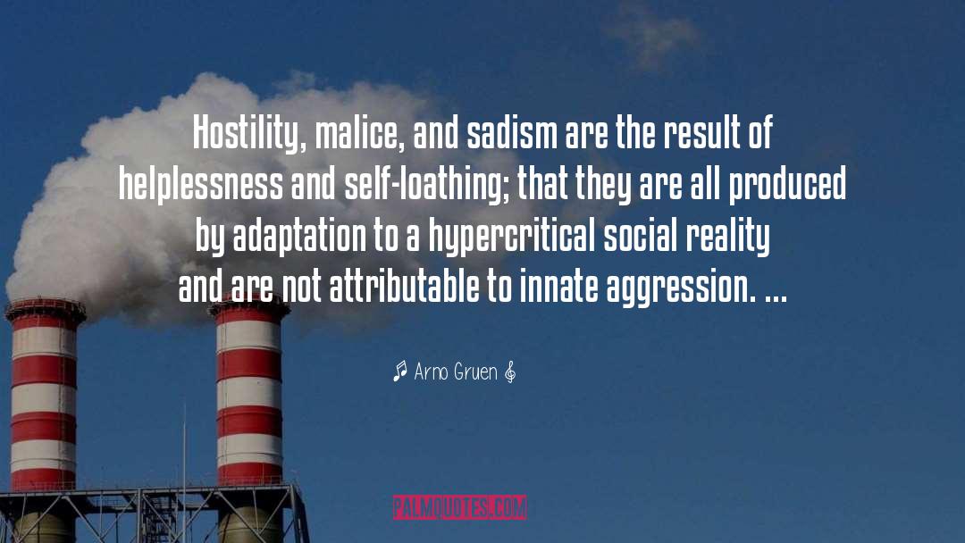 Destructiveness quotes by Arno Gruen