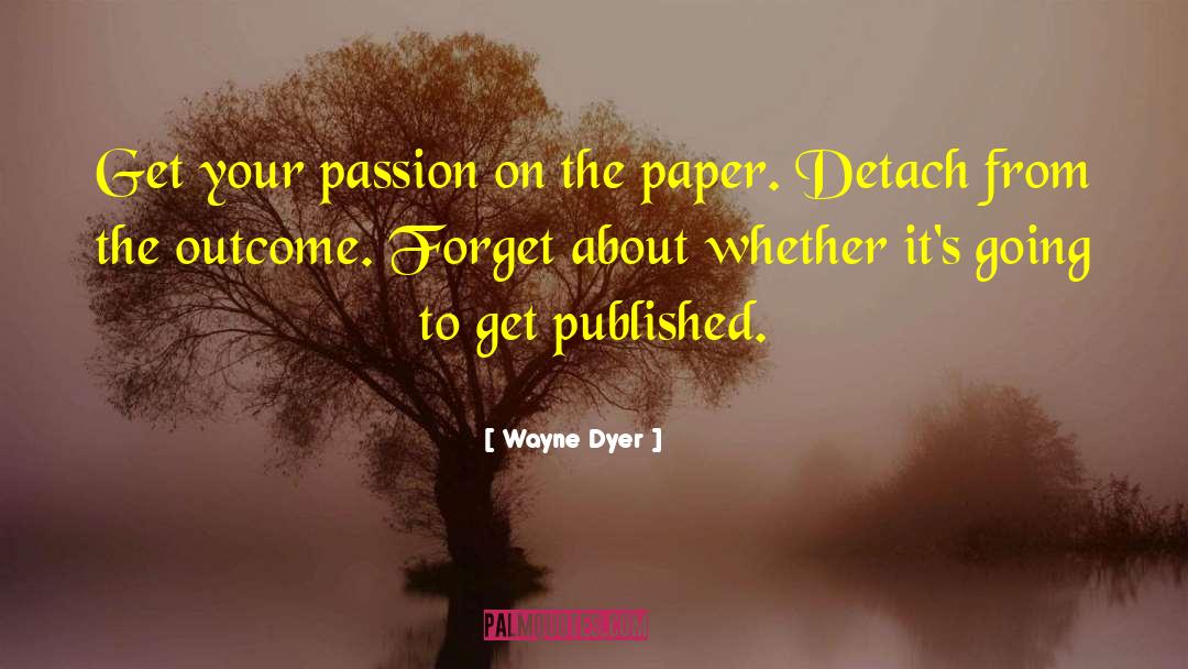 Detach quotes by Wayne Dyer