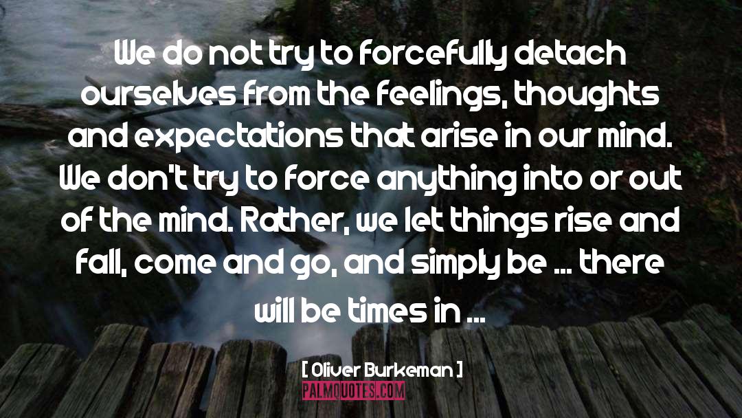 Detach quotes by Oliver Burkeman