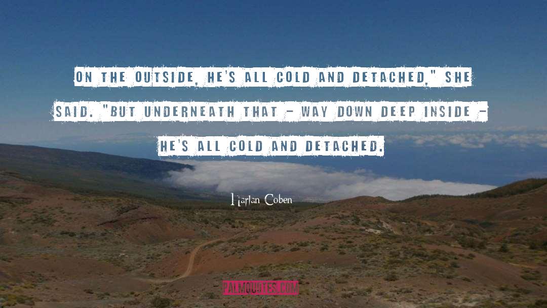 Detached quotes by Harlan Coben