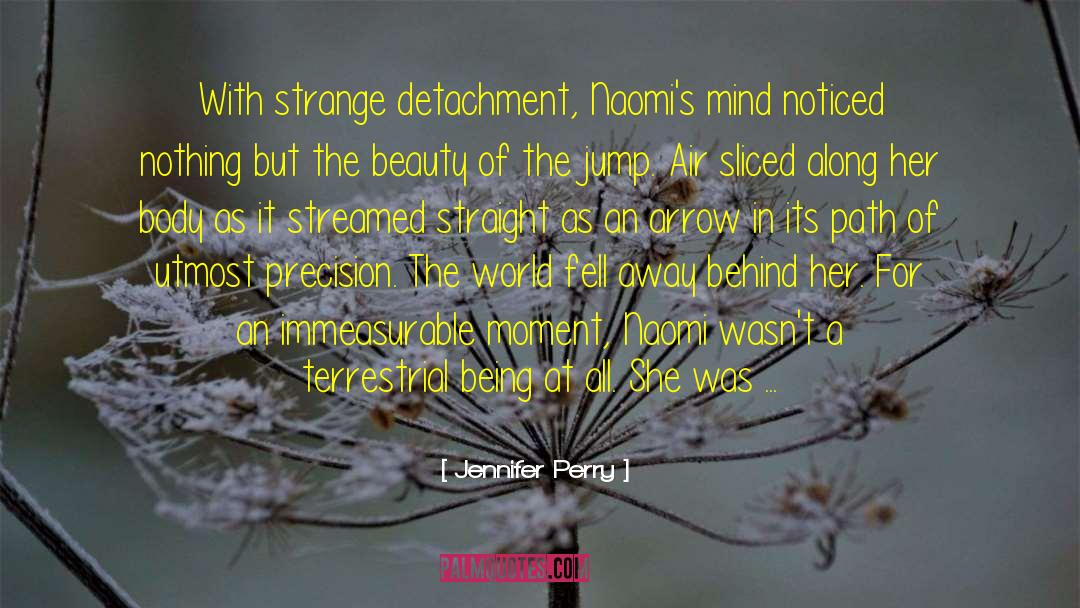 Detachment quotes by Jennifer Perry