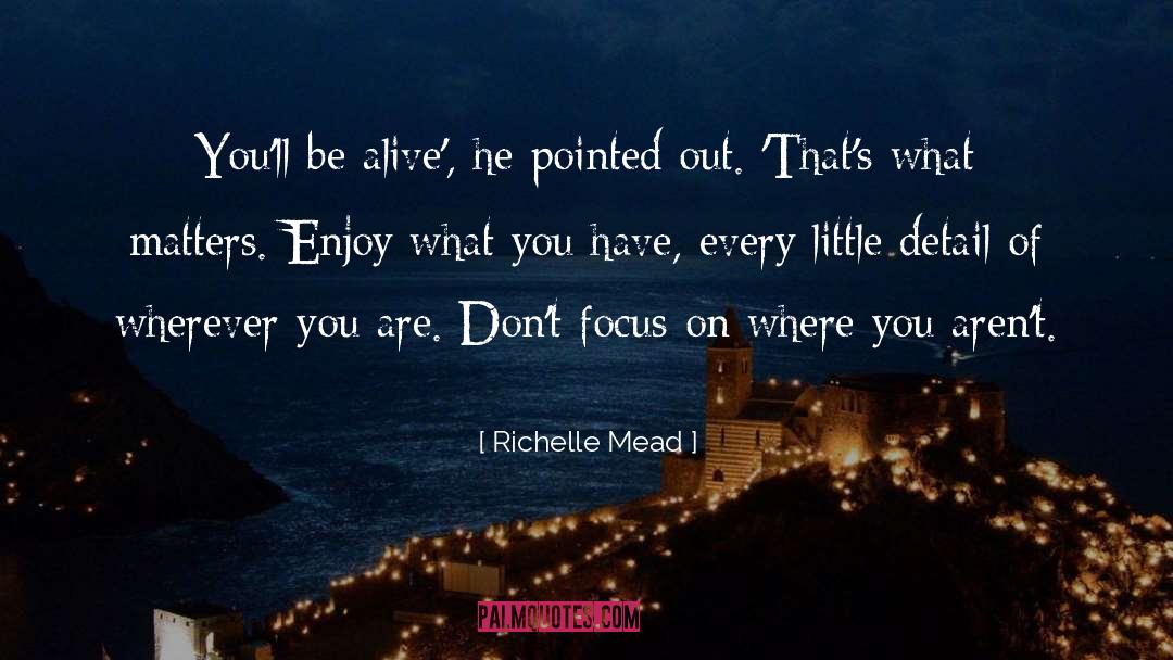 Detail quotes by Richelle Mead