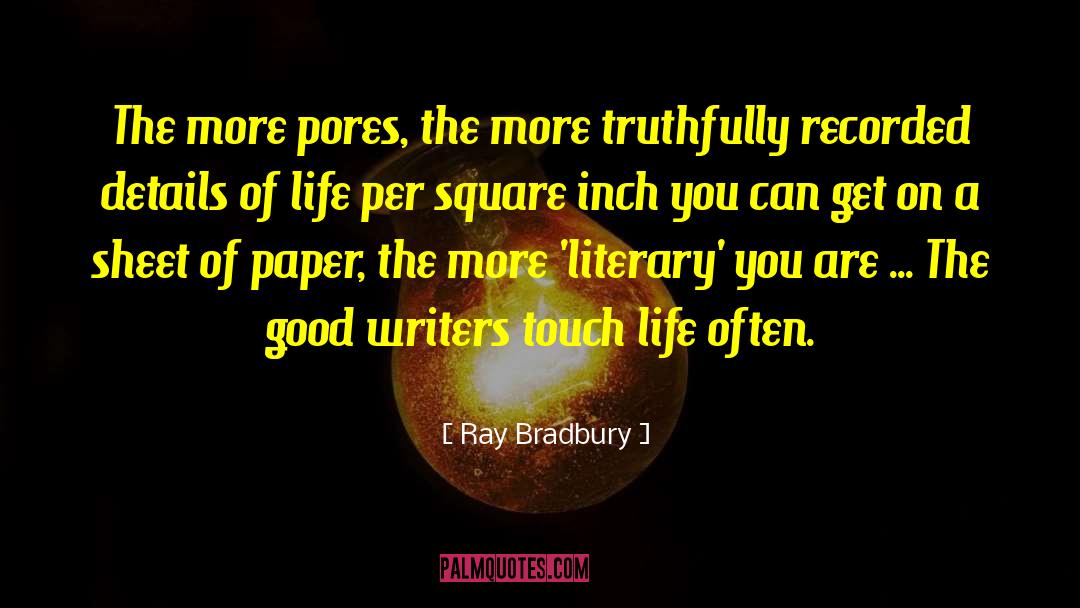 Details Of Life quotes by Ray Bradbury