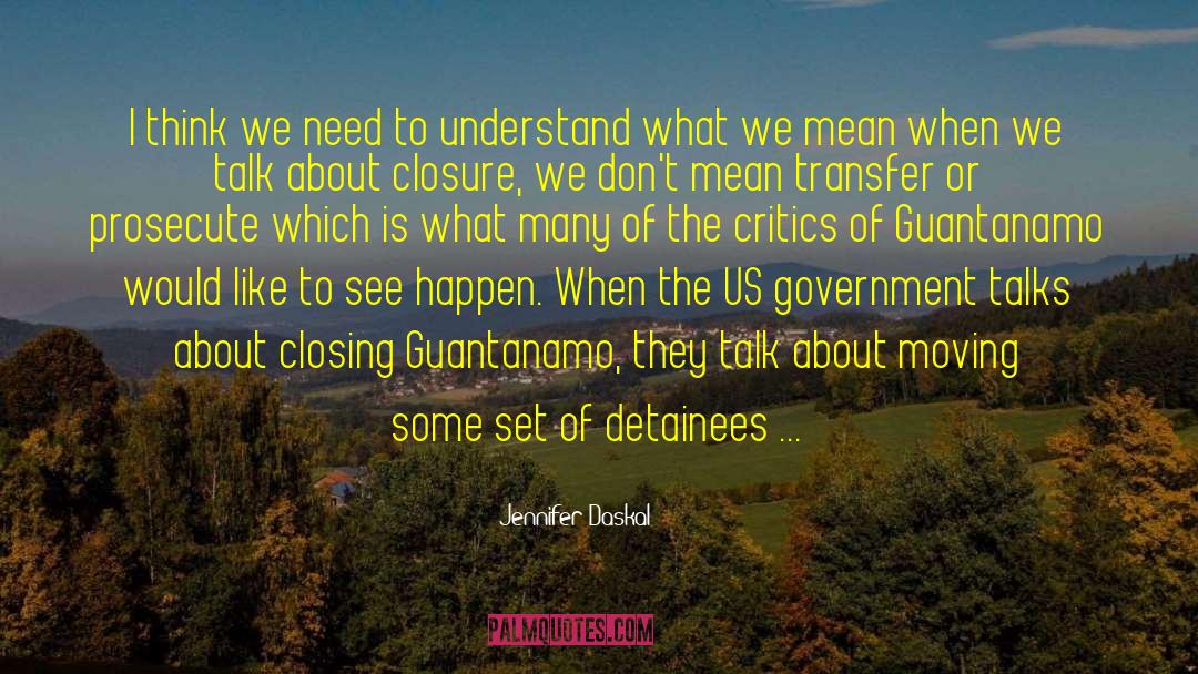 Detainees quotes by Jennifer Daskal