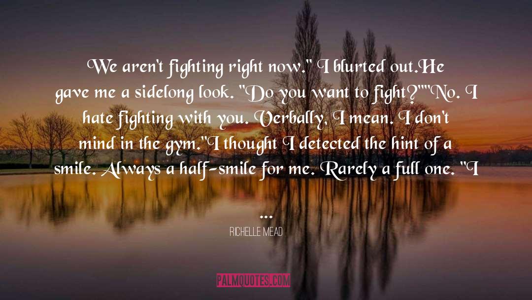 Detected quotes by Richelle Mead
