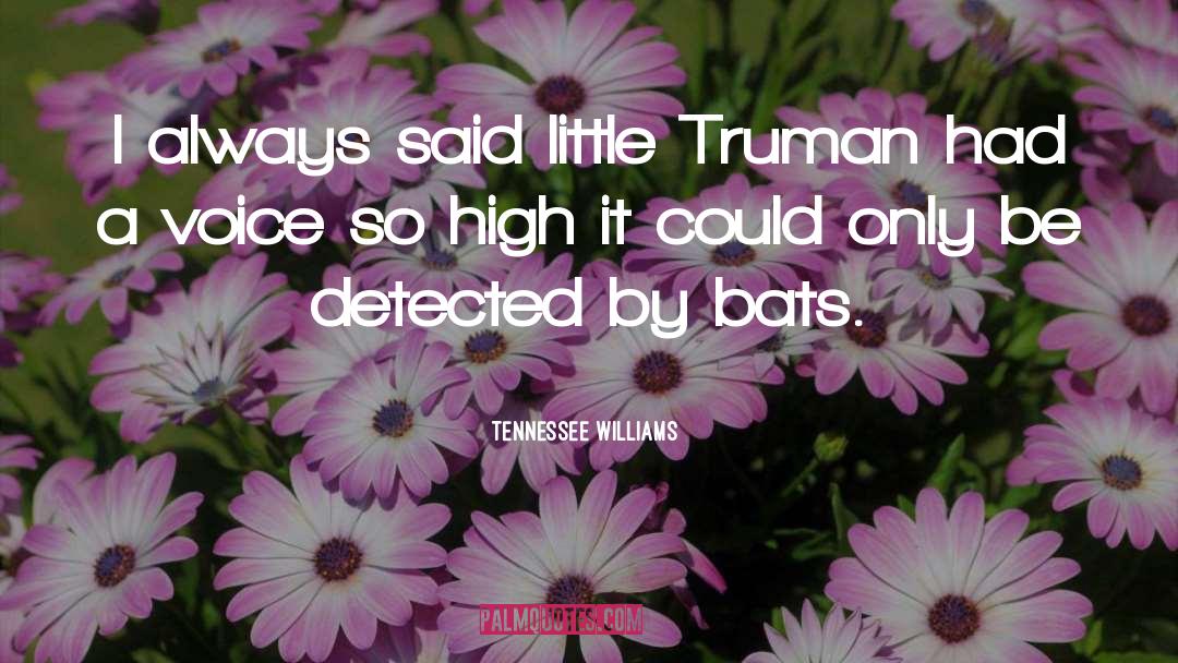Detected quotes by Tennessee Williams