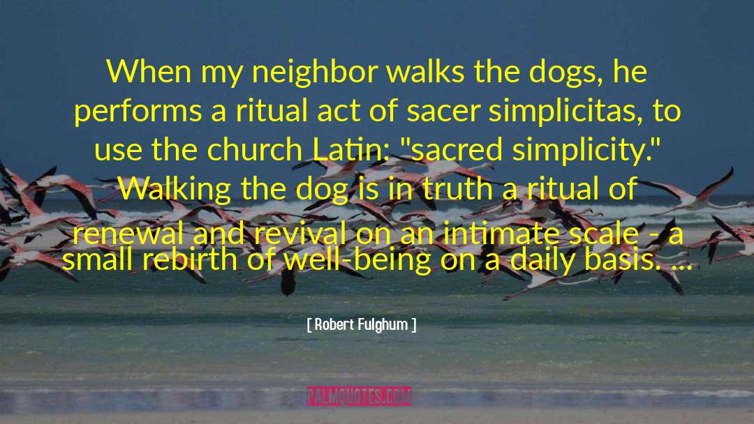 Detection Dogs quotes by Robert Fulghum