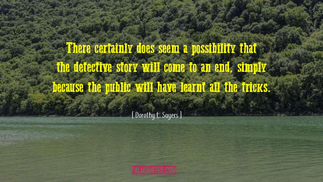 Detective Noir quotes by Dorothy L. Sayers