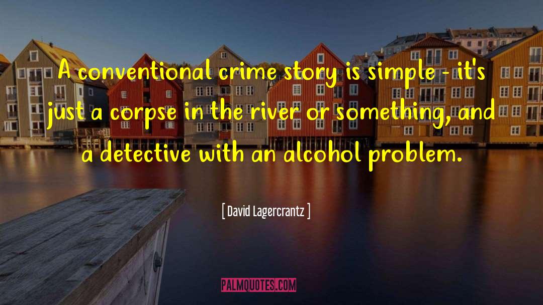 Detective Noir quotes by David Lagercrantz