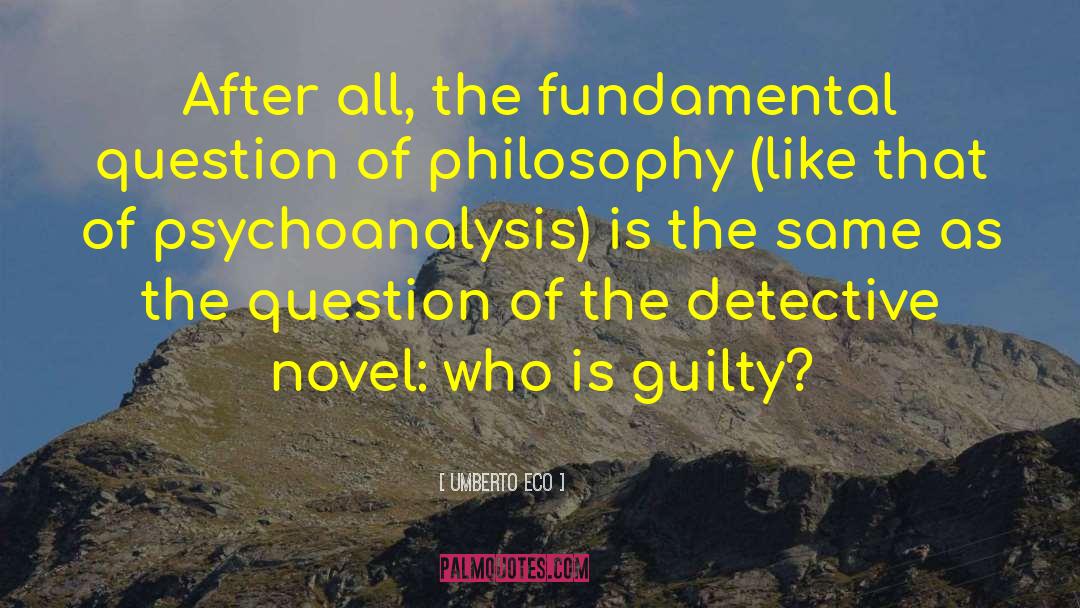 Detective Novel quotes by Umberto Eco