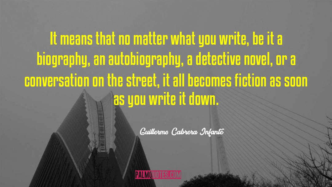 Detective Novel quotes by Guillermo Cabrera Infante