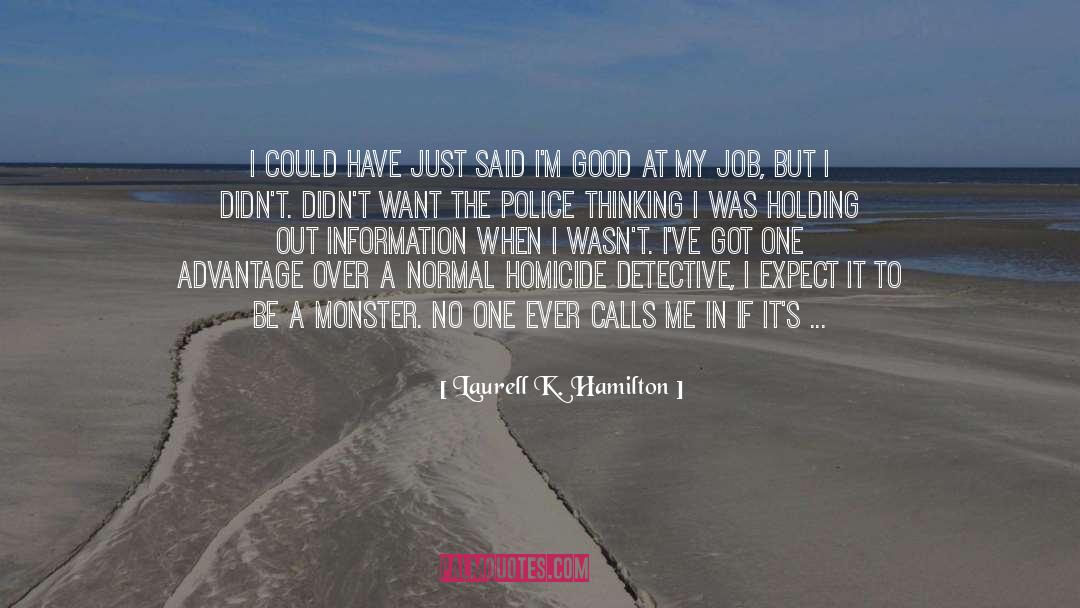 Detective quotes by Laurell K. Hamilton