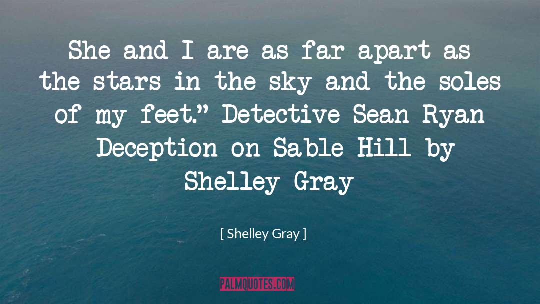 Detective quotes by Shelley Gray