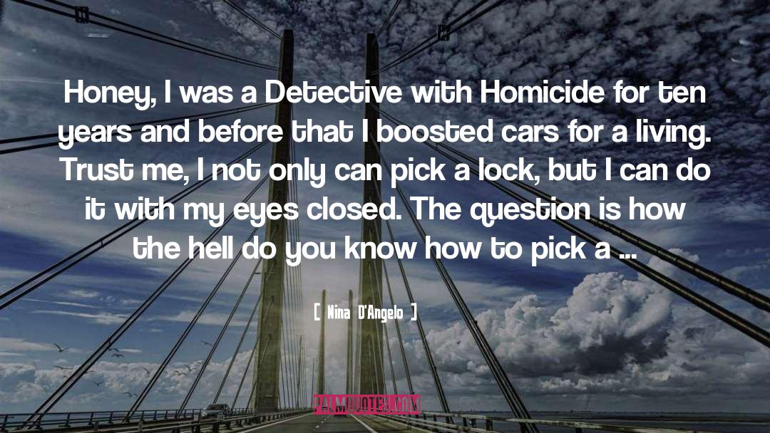 Detective quotes by Nina D'Angelo