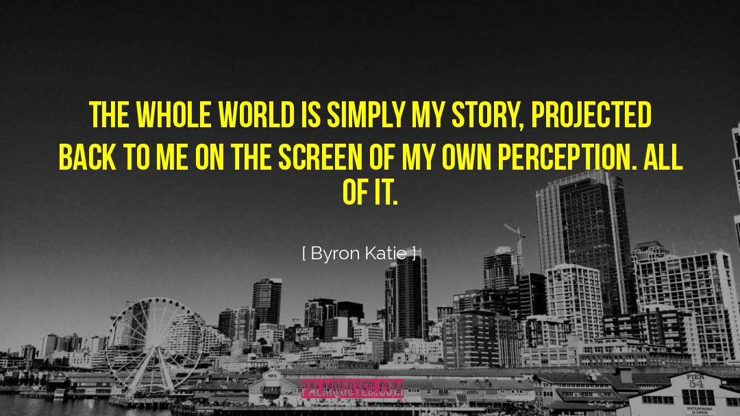 Detective Stories quotes by Byron Katie