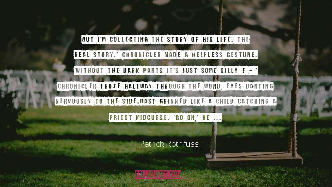Detective Stories quotes by Patrick Rothfuss