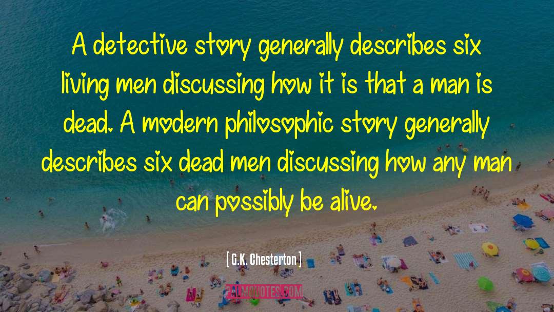Detective Stories quotes by G.K. Chesterton