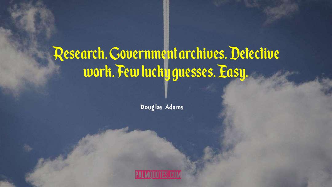 Detective Work quotes by Douglas Adams