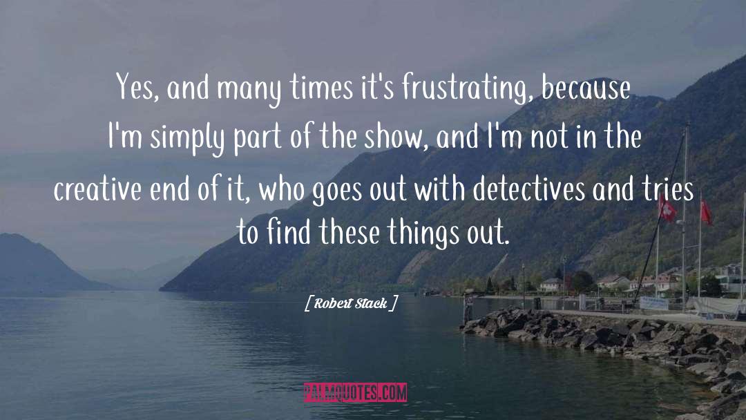 Detectives quotes by Robert Stack