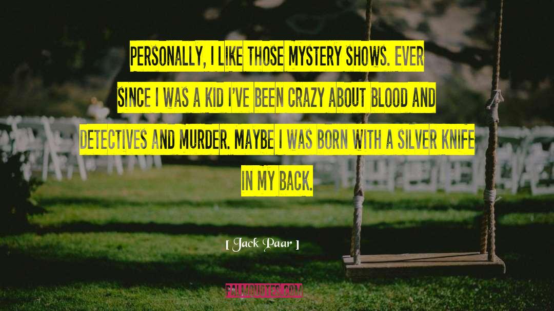 Detectives quotes by Jack Paar