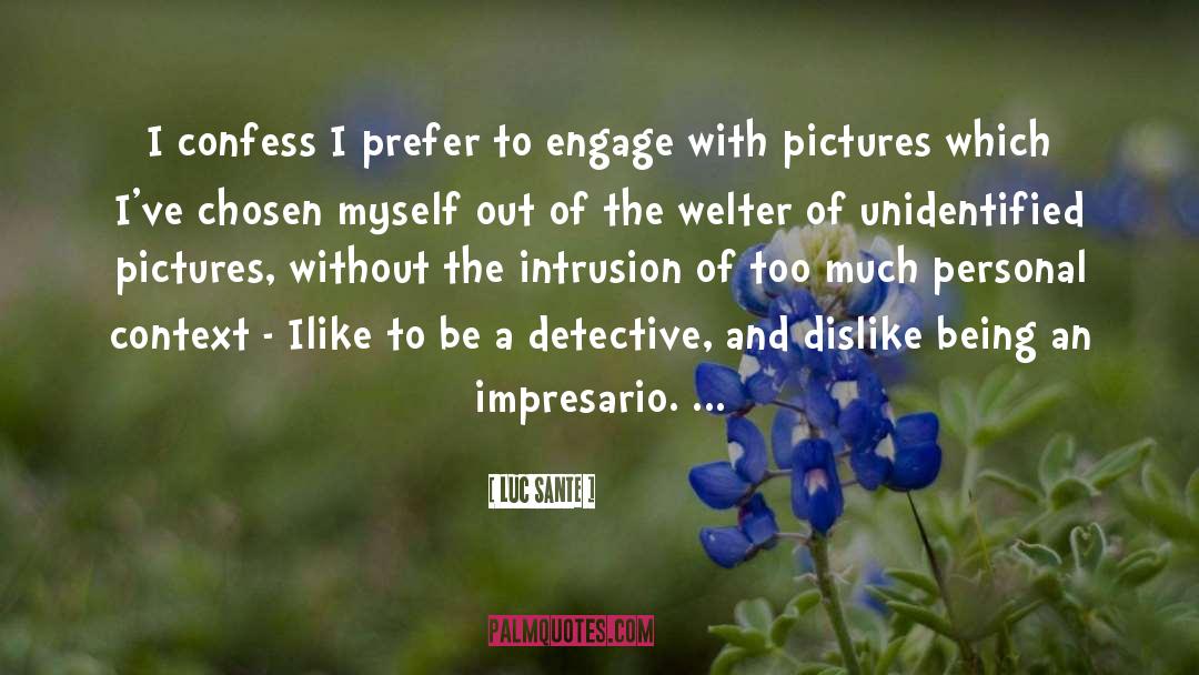 Detectives quotes by Luc Sante