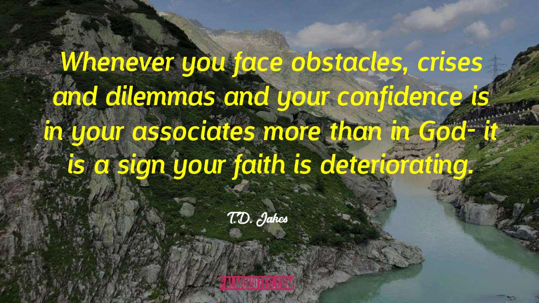 Deteriorating quotes by T.D. Jakes