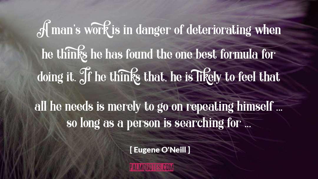 Deteriorating quotes by Eugene O'Neill