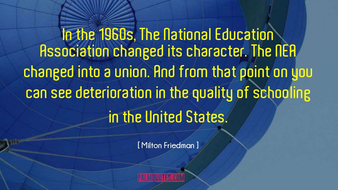 Deterioration quotes by Milton Friedman