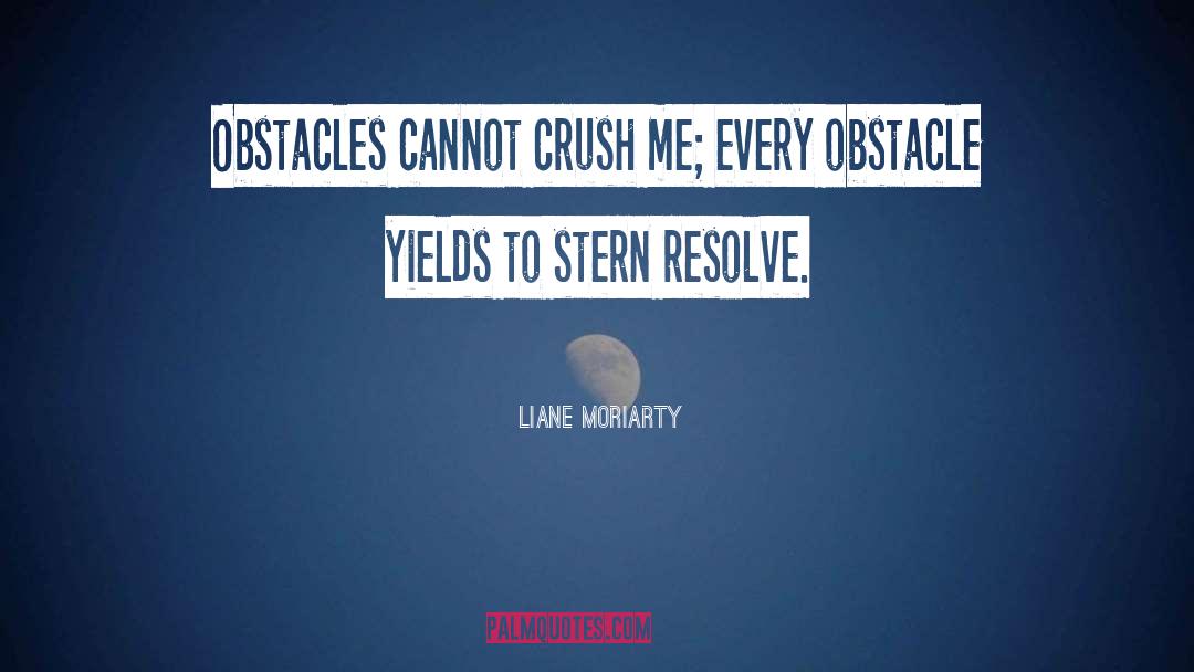 Determination And Persistence quotes by Liane Moriarty