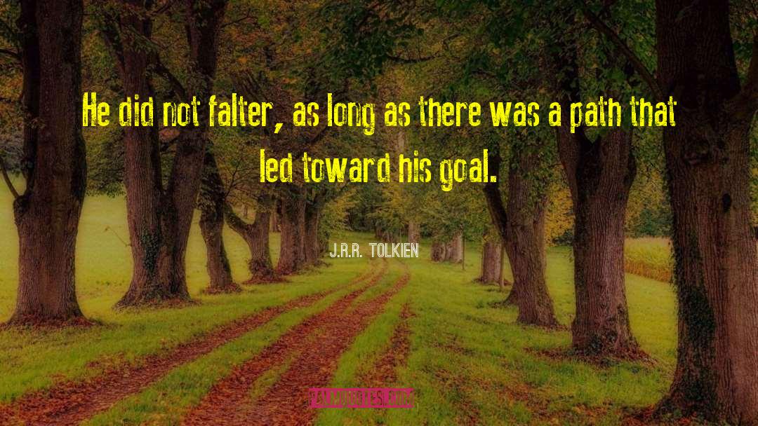 Determination And Success quotes by J.R.R. Tolkien