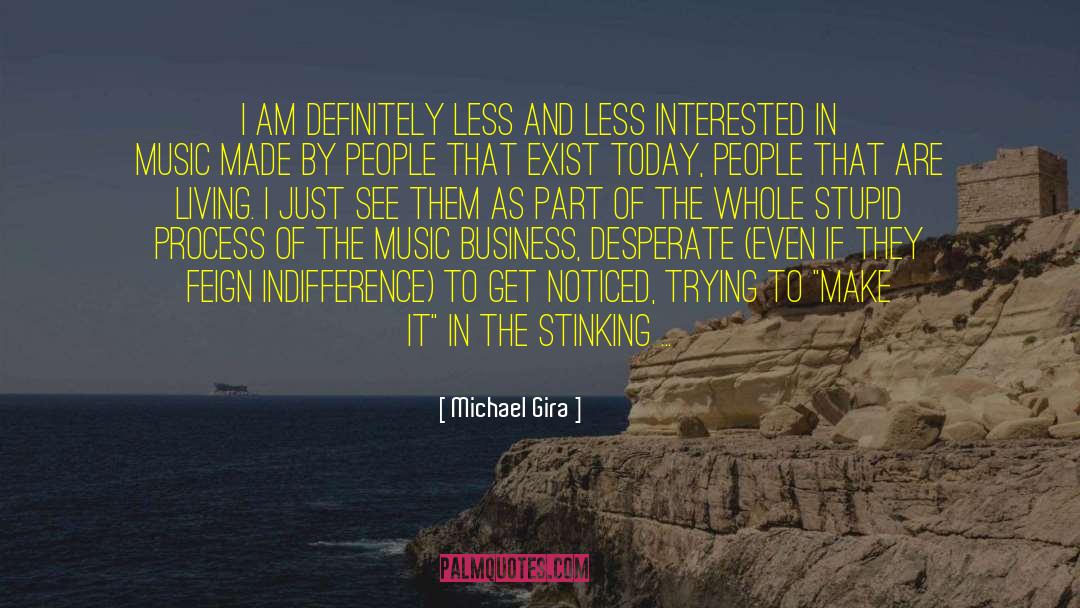 Determination By Famous People quotes by Michael Gira