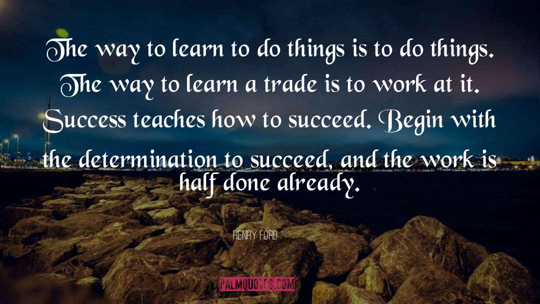 Determination To Succeed quotes by Henry Ford