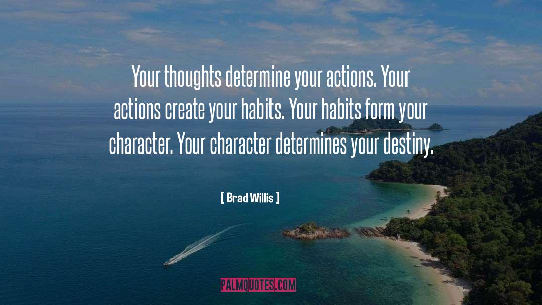 Determine Your Destination quotes by Brad Willis