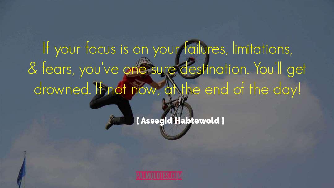 Determine Your Destination quotes by Assegid Habtewold