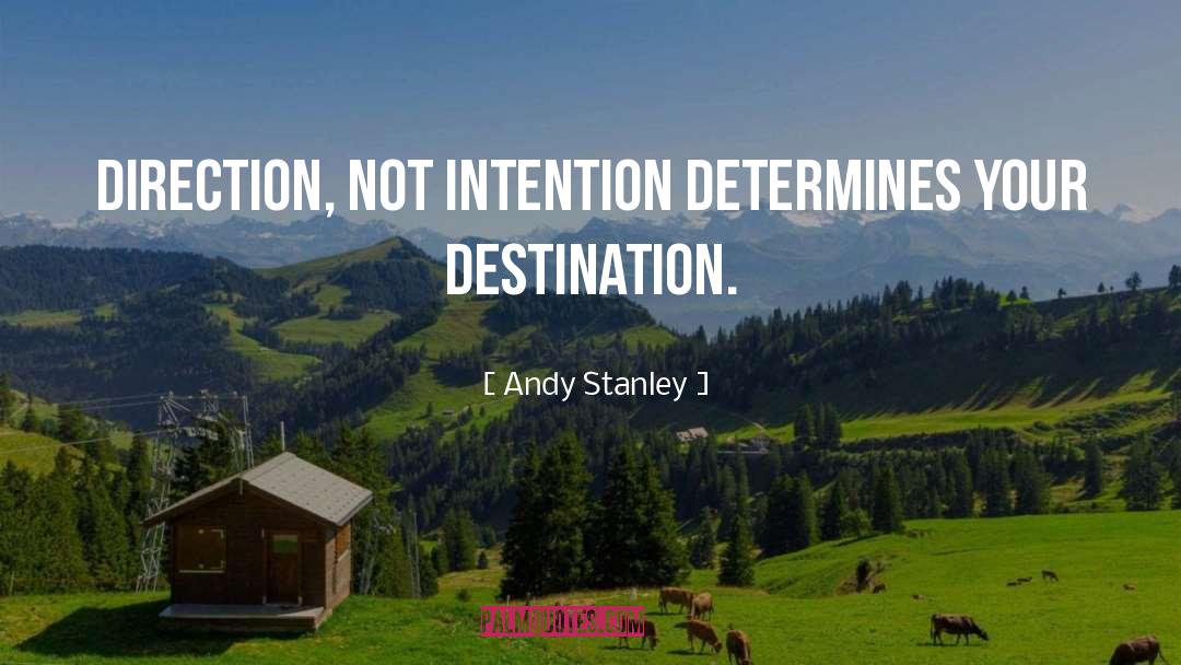 Determine Your Destination quotes by Andy Stanley