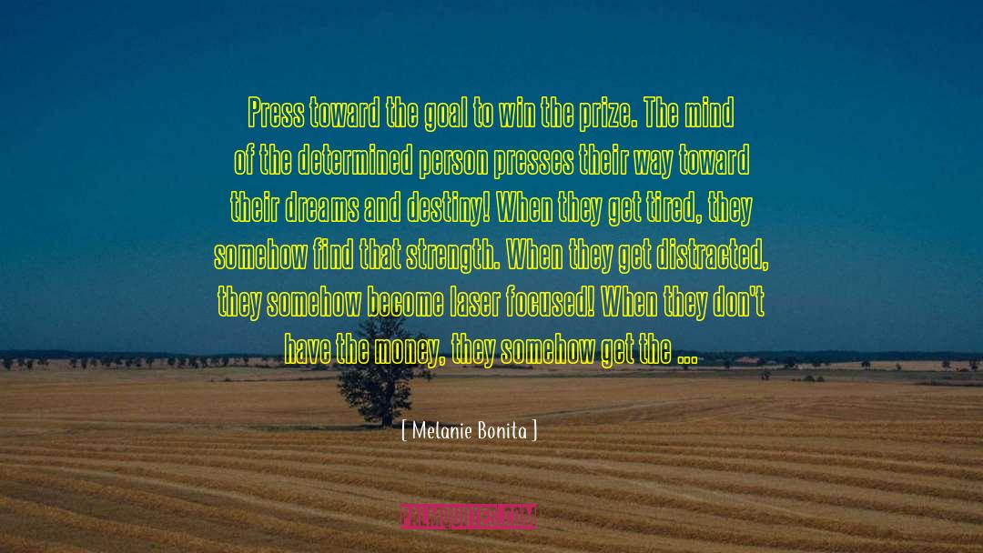 Determined Person quotes by Melanie Bonita